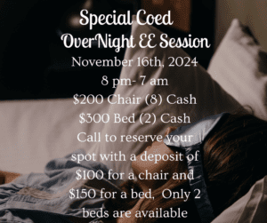 November 2024 8 pm- 7 am $200 Chair (8) Cash $300 Bed (2) Cash